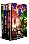 The Dreadbound Ode Trilogy by Jordan Loyal Short