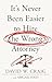 It’s Never Been Easier to Hire the Wrong Attorney by David W.  Craig