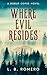Where Evil Resides by L. B. Romero