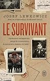 Le survivant: Après avoir réchappé aux camps de concentration, je suis devenu chasseur de nazis