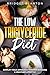 The Low Triglyceride Diet: ...