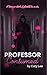 Professor Consumed (Professor's Series Book 3)
