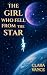 The Girl Who Fell from the Star by Clara Vance