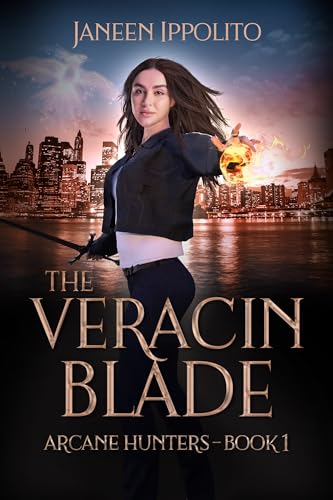 The Veracin Blade: Arcane Hunters Book 1 (Kindle Edition)