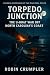 TORPEDO JUNCTION by Robin Crumpler