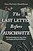 The Last Letter Before Auschwitz by Haya Ravinsky-Mandelbaum