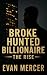 The Rise (Broke, Hunted, Bi...