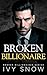 Broken Billionaire (Broken ...