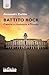 Battito rock: Cadere e rinascere a Trieste (Narrativa) (Italian Edition)