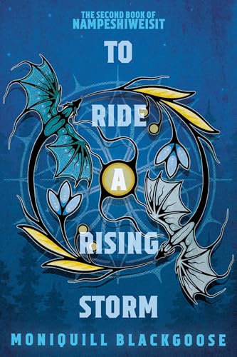 To Ride a Rising Storm (Nampeshiweisit, #2)