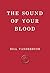 The Sound of Your Blood