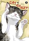 Cat + Crazy Volume 1