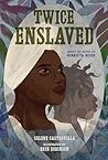 Twice Enslaved by Selene Castrovilla Twice Enslaved by Selene Castrovilla