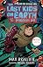 The Last Kids on Earth and the Destructor's Lair by Max Brallier