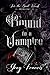 Bound to a Vampire by Grey Francis Bound to a Vampire by Grey Francis
