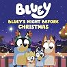 Bluey's Night Before Christmas by Lauren Holowaty