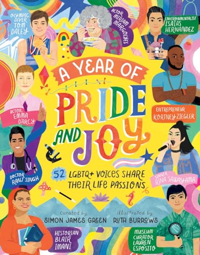 A Year of Pride and Joy: LGBTQ+ Voices Share Their Life Passions (Year of Joy)