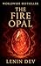 The Fire Opal: A Supernatural Thriller of Cursed Gemstone