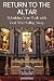 RETURN TO THE ALTAR by Victor Ajayi