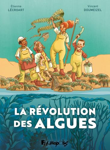 La révolution des algues (Hardcover)