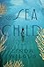 The Sea Child by Linda Wilgus The Sea Child by Linda Wilgus