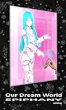 Our Dream World: ...