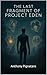 The Last Fragment of Project Eden by Anthony Pignataro