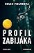 Profil zabijáka