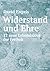 Widerstand und Ehre: 12 neu...