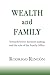 WEALTH AND FAMILY: Towards better decision making and the role of the Family Office