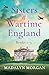 Sisters of Wartime England Books 1–3 by Madalyn Morgan