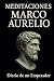 Meditaciones Marco Aurelio en Español by Marco Aurélio