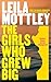 The Girls Who Grew Big by Leila Mottley