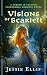 Visions of Scarlett by Jessie Ellis