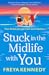 Stuck in the Midlife with You (The Fecking Fabulous Forties Club, #2) by Freya Kennedy
