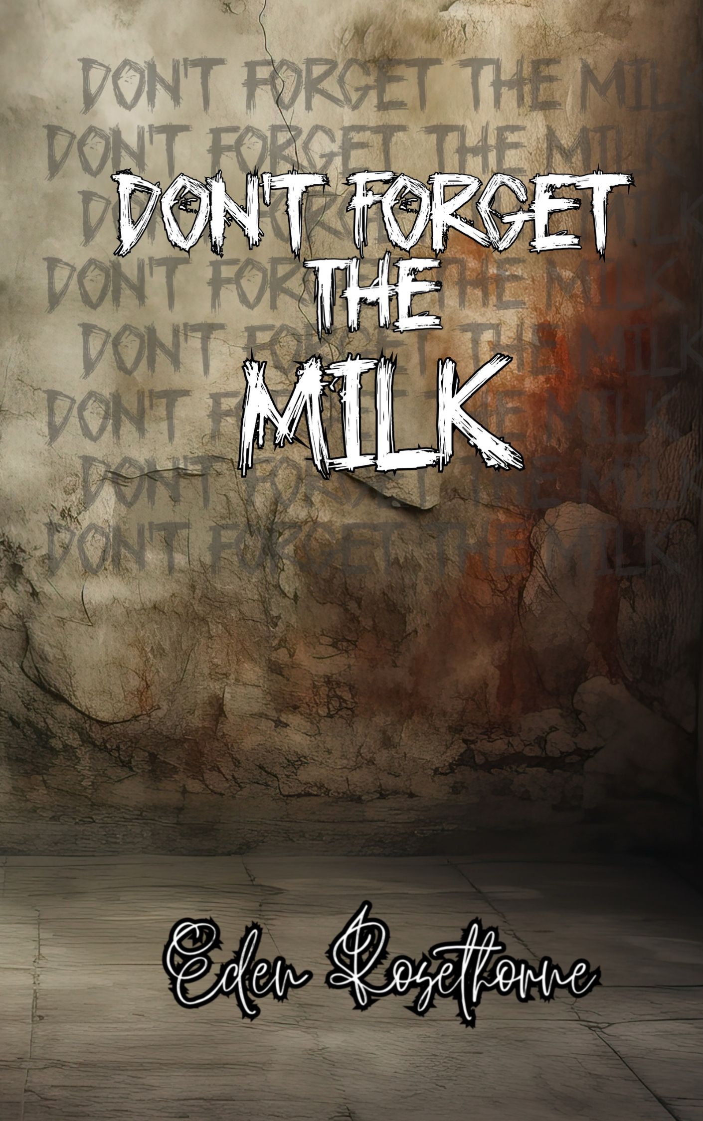 Don't Forget The Milk (The Shadowfell Universe, #4)