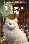 Un Nuovo Inizio: ...
