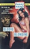 Blodig blondine by Larry Kent