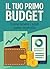 Il tuo primo budget: Come t...