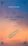 Tu che sei Albore: Vol.2 serie "Complementari"