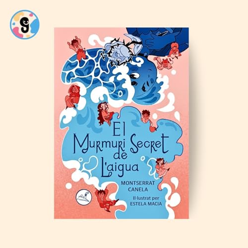 EL MURMURI SECRET DE L´AIGUA (Paperback)