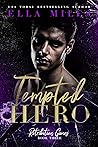 Tempted Hero by Ella Miles