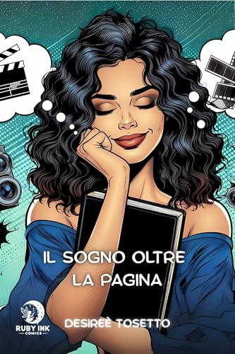 Il sogno oltre la pagina (Ruby Ink Comics Vol. 4) (Italian Edition)