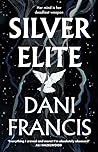 Silver Elite by Dani Francis