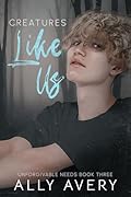 Creatures Like Us