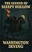 The Legend of Sleepy Hollow