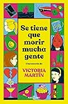 Se tiene que mori...