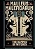 Malleus Maleficarum: The Hammer of Witches