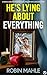 He's Lying About Everything by Robin Mahle