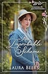 An Improbable Scheme (Courting the Unconventional Book 1) Book cover for An Improbable Scheme (Courting the Unconventional Book 1)